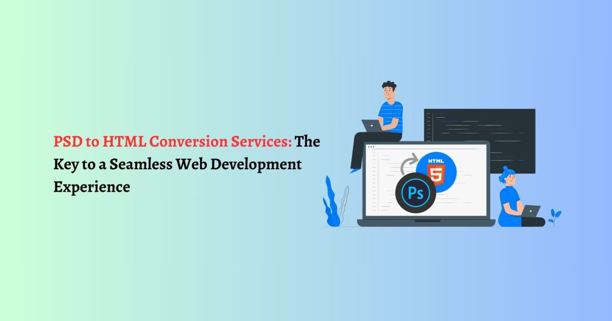 PSD to HTML conversion services